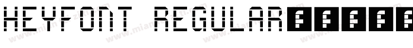 HEYFONT REGULAR字体转换
